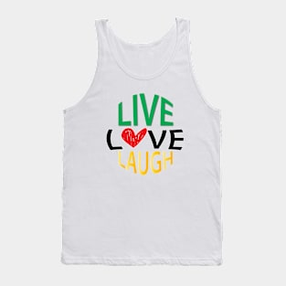 live, love, laugh Tank Top
